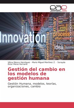 Gestión del cambio en los modelos de gestión humana - Menco Henríquez, Vilma;Martinez Z., Mario Miguel;Mena Hernand, Sorayda Ester