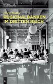 Regionalbanken im Dritten Reich (eBook, ePUB)
