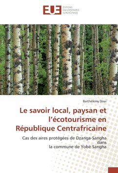 Le savoir local, paysan et l'écotourisme en République Centrafricaine - Doui, Barthélemy