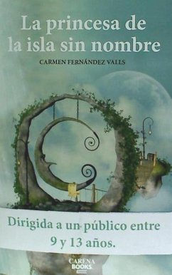 La princesa de la isla sin nombre - Fernández Valls, Carmen