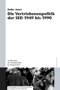 Die Vertriebenenpolitik der SED 1949 bis 1990 (eBook, PDF) - Amos, Heike