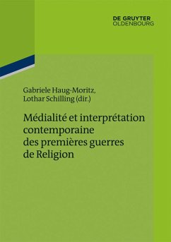 Cover Médialité et interprétation contemporaine des premières guerres de Religion (eBook, ePUB)