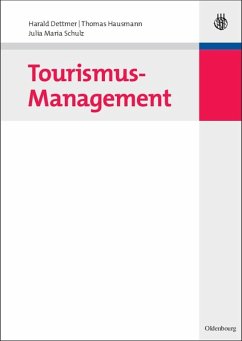 Tourismus-Management (eBook, PDF) - Dettmer, Harald; Hausmann, Thomas; Schulz, Julia Maria