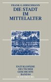 Die Stadt im Mittelalter (eBook, PDF)