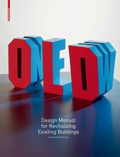 Old and New - Design Manual for Revitalizing Existing Buildings (eBook, PDF)