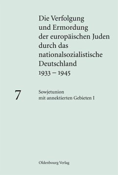 Die Verfolgung und Ermordung der europäischen Juden durch das nationalsozialistische Deutschland 1933-1945 Band 7 (eBook, PDF)