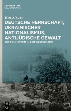 Deutsche Herrschaft, ukrainischer Nationalismus, antijüdische Gewalt (eBook, ePUB) - Struve, Kai