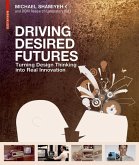 Driving Desired Futures (eBook, PDF)