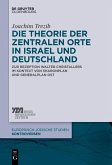 Die Theorie der zentralen Orte in Israel und Deutschland (eBook, ePUB)