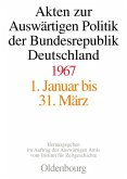 Akten zur Auswärtigen Politik der Bundesrepublik Deutschland 1967 (eBook, PDF)
