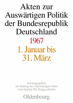 Akten zur Auswärtigen Politik der Bundesrepublik Deutschland 1967 (eBook, PDF)