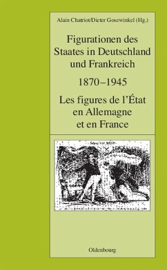 Figurationen des Staates in Deutschland und Frankreich 1870-1945. Les figures de l'État en Allemagne et en France (eBook, PDF)