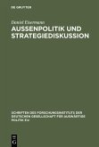 Außenpolitik und Strategiediskussion (eBook, PDF)
