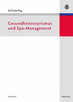 Gesundheitstourismus und Spa-Management (eBook, PDF) - Illing, Kai-Torsten
