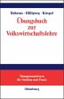 Übungsbuch zur Volkswirtschaftslehre... - Bild 1