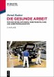 Die gesunde Arbeit (eBook, PDF) - Bild 1