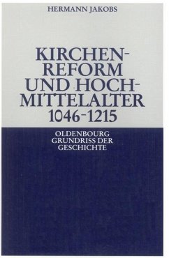 Kirchenreform und Hochmittelalter 1046-1215 (eBook, PDF) - Jakobs, Hermann