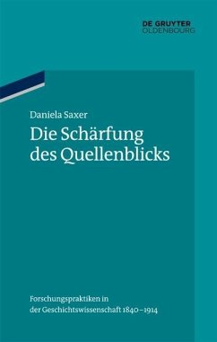 Die Schärfung des Quellenblicks (eBook, ePUB) - Saxer, Daniela