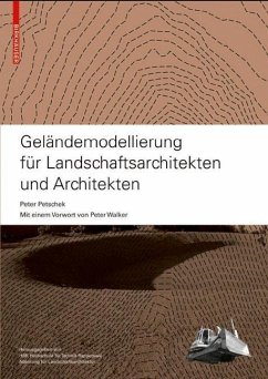 Geländemodellierung für Landschaftsarchitekten und Architekten (eBook, PDF) - Petschek, Peter