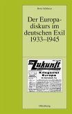 Der Europadiskurs im deutschen Exil 1933-1945 (eBook, PDF)