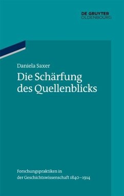 Die Schärfung des Quellenblicks (eBook, PDF) - Saxer, Daniela