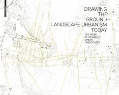 Drawing the Ground - Landscape Urbanism Today (eBook, PDF) - Palmboom, Frits