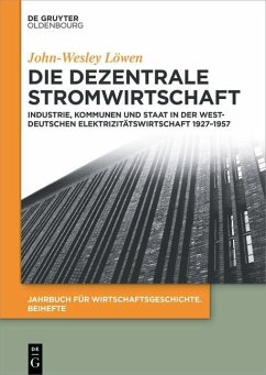Die dezentrale Stromwirtschaft (eBook, ePUB) - Löwen, John-Wesley
