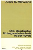 Die deutsche Kriegswirtschaft 1939-1945 (eBook, PDF)