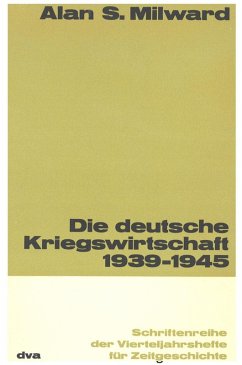 Die deutsche Kriegswirtschaft 1939-1945 (eBook, PDF) - Milward, Alan S.