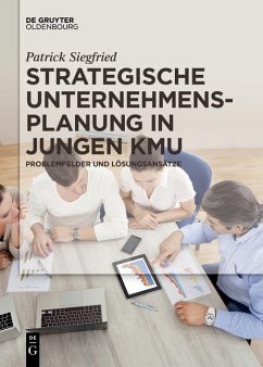 Strategische Unternehmensplanung in jungen KMU (eBook, PDF) - Siegfried, Patrick