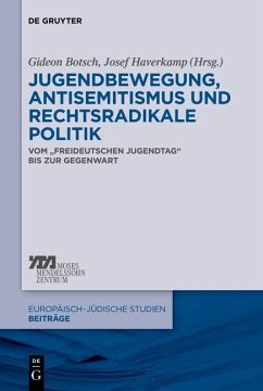 Jugendbewegung, Antisemitismus und rechtsradikale Politik (eBook, PDF)