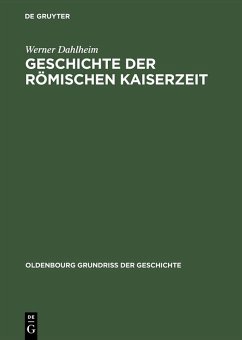 Geschichte der Römischen Kaiserzeit (eBook, PDF) - Dahlheim, Werner