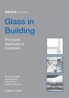 Glass in Building (eBook, PDF) - Weller, Bernhard; Unnewehr, Stefan; Tasche, Silke; Härth, Kristina