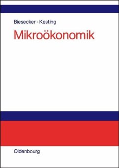 Mikroökonomik (eBook, PDF) - Biesecker, Adelheid; Kesting, Stefan