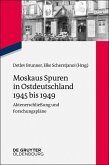 Moskaus Spuren in Ostdeutschland 1945 bis 1949 (eBook, ePUB)