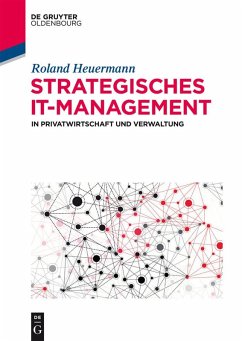 Strategisches IT-Management in Privatwirtschaft und Verwaltung (eBook, ePUB) - Heuermann, Roland