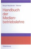 Handbuch der Medienbetriebslehre (eBook, PDF)