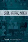 Kunst - Museum - Kontexte (eBook, PDF)