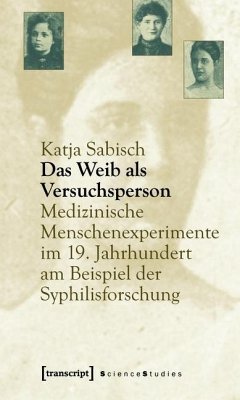 Das Weib als Versuchsperson (eBook, PDF) - Sabisch, Katja