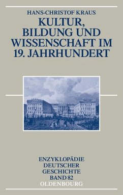 Kultur, Bildung und Wissenschaft im 19. Jahrhundert (eBook, PDF) - Kraus, Hans-Christof