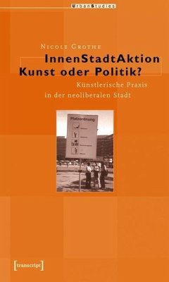 InnenStadtAktion - Kunst oder Politik? (eBook, PDF) - Grothe, Nicole