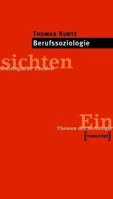 Berufssoziologie (eBook, PDF) - Kurtz, Thomas