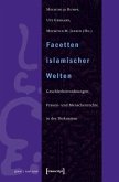 Facetten islamischer Welten (eBook, PDF)
