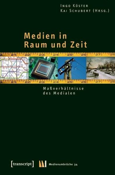 Medien in Raum und Zeit (eBook, PDF) Medien in Raum und Zeit (eBook, PDF)
