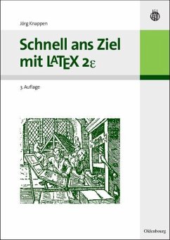Schnell ans Ziel mit LATEX 2e (eBook, PDF) - Knappen, Jörg