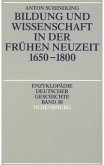Bildung und Wissenschaft in der Frühen Neuzeit 1650-1800 (eBook, PDF)