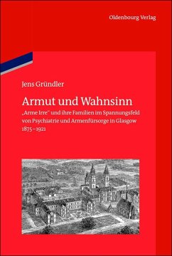 Armut und Wahnsinn (eBook, PDF) - Gründler, Jens