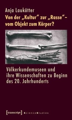 Von der »Kultur« zur »Rasse« - vom Objekt zum Körper? (eBook, PDF) - Laukötter, Anja