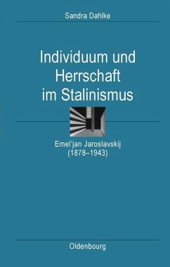 Individuum und Herrschaft im Stalinismus (eBook, PDF) - Dahlke, Sandra