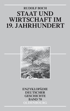 Staat und Wirtschaft im 19. Jahrhundert (eBook, PDF) - Boch, Rudolf